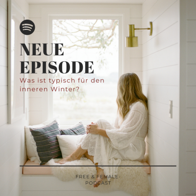 Podcast-Episode #22: Was ist typisch für den inneren Winter?