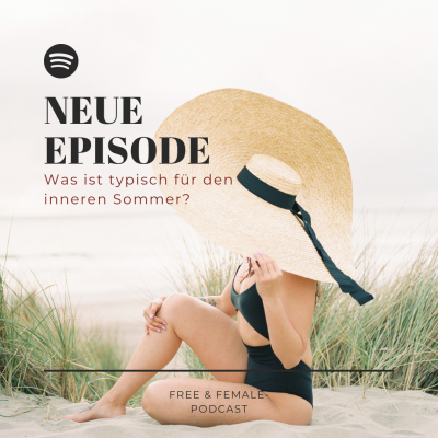 Podcast-Episode #28: Was ist typisch für den inneren Sommer?
