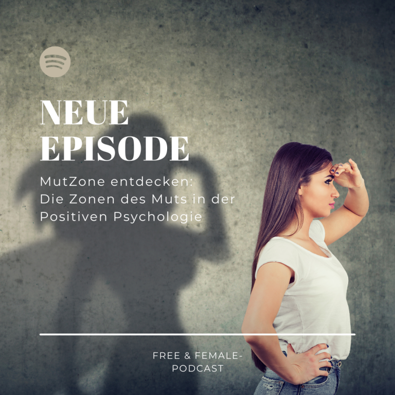 Podcast-Episode #39: MutZone entdecken: Die Zonen des Muts in der Positiven Psychologie